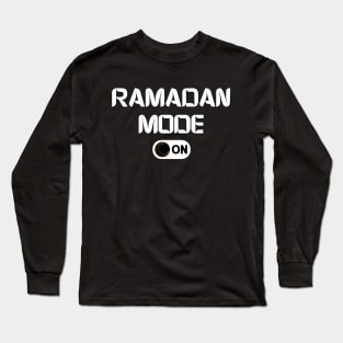 Ramadan mode on Long Sleeve T-Shirt